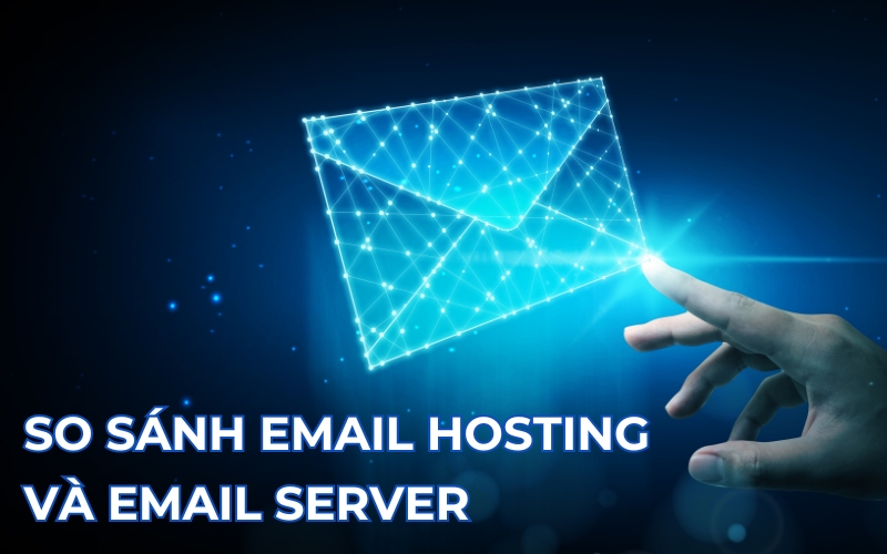 email hosting và email server