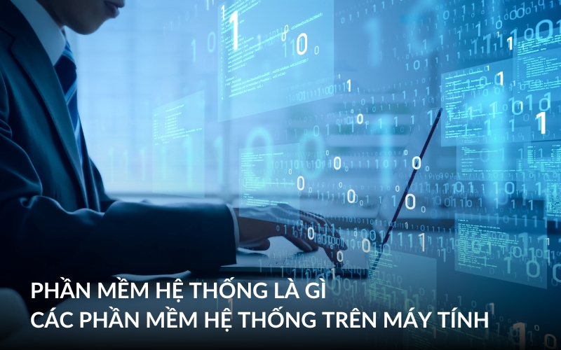 phần mềm hệ thống là gì